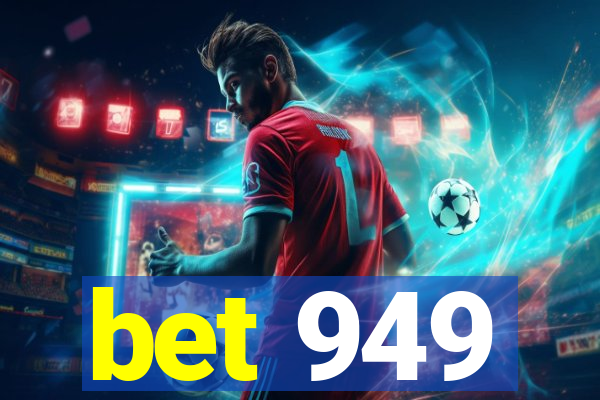 bet 949